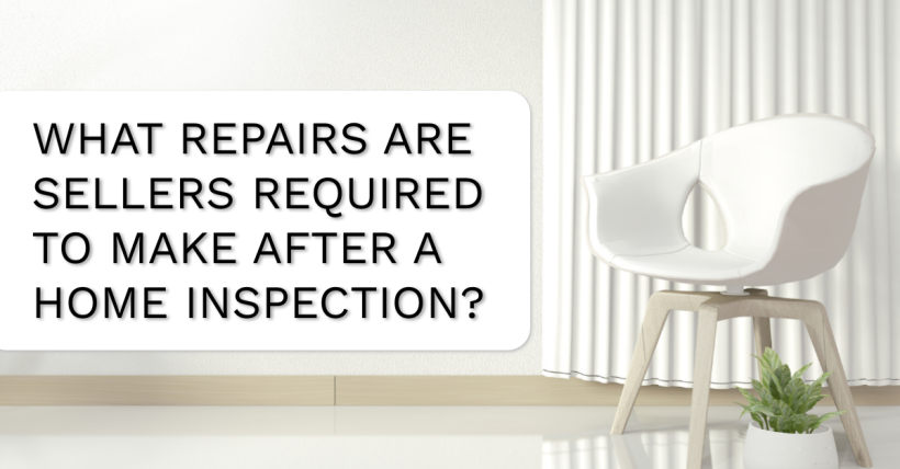 What Repairs Are Sellers Required to Make After a Home Inspection?
