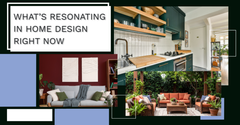 What's Resonating in Home Design Right Now