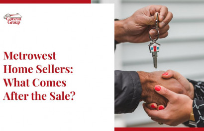 Metrowest Home Sellers: What Comes After the Sale?