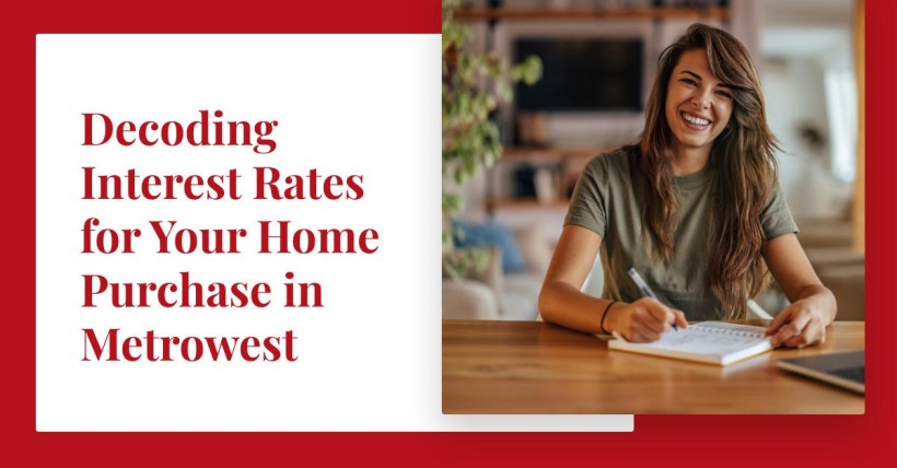 Decoding Interest Rates for Your Home Purchase in Metrowest