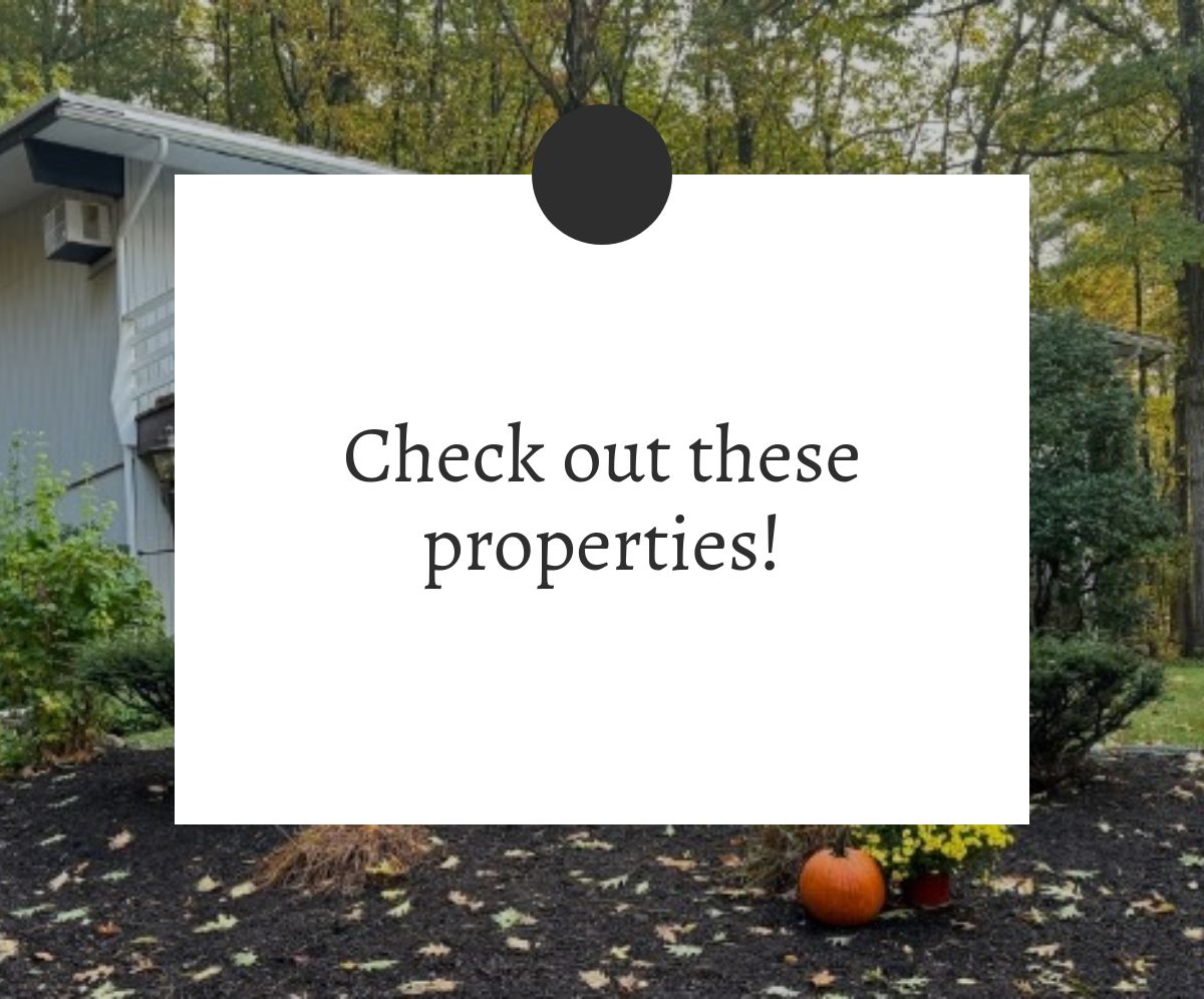 Check out these properties! 