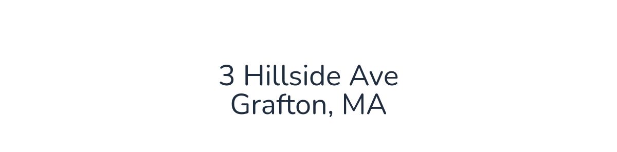 ﻿3 Hillside AveGrafton, MA