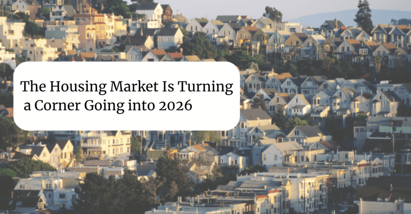 The Housing Market Is Turning a Corner Going Into 2026 | Massachusetts Real Estate Update