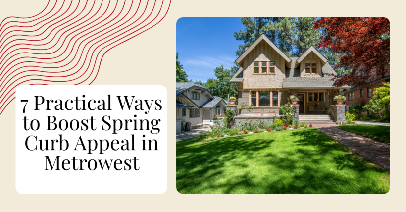 7 Practical Ways to Boost Spring Curb Appeal in Metrowest