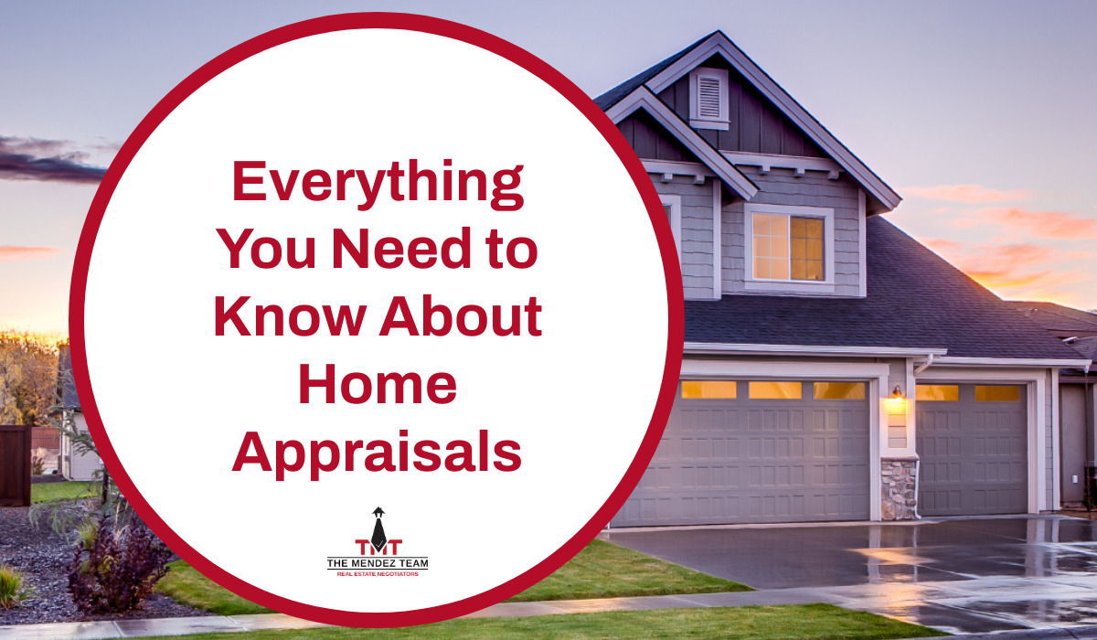 Everything You Need To Know About Home Appraisals