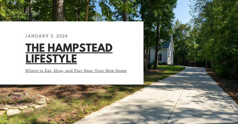 The Hampstead Lifestyle: Where to Eat, Shop, and Play Near Your New Home