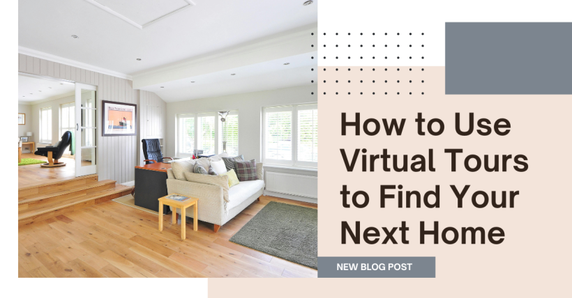 How to Use Virtual Tours to Find Your Next Home
