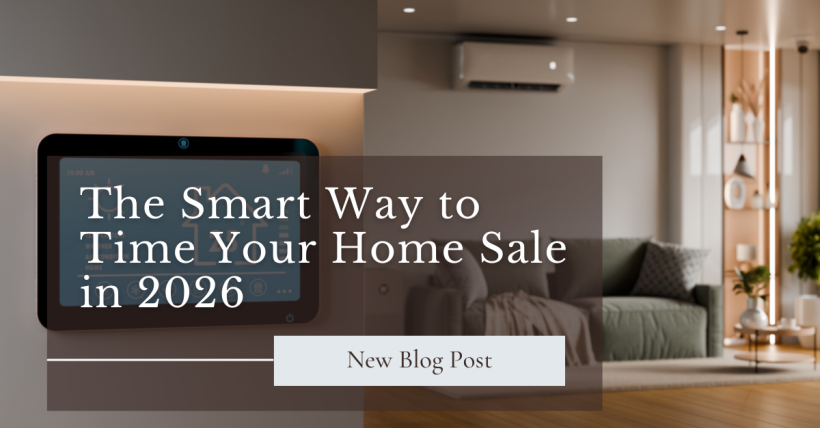 The Smart Way to Time Your Home Sale in 2026