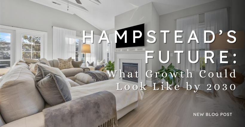 Hampstead’s Future: What Growth Could Look Like by 2030