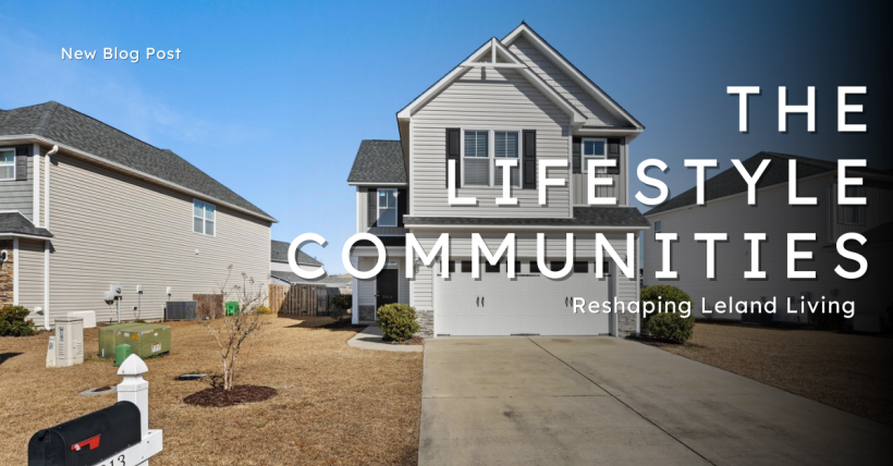 The Lifestyle Communities Reshaping Leland Living