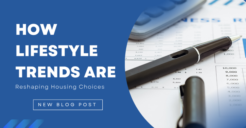 How Lifestyle Trends Are Reshaping Housing Choices