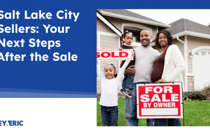 Salt Lake City Sellers: Your Next Steps After the Sale