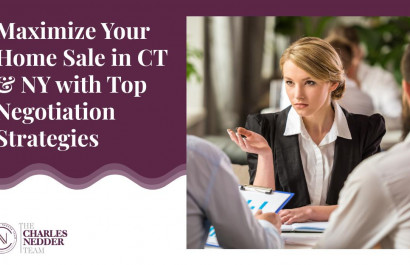 Maximize Your Home Sale in CT & NY with Top Negotiation Strategies