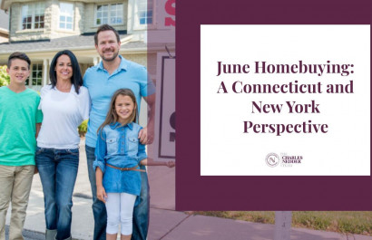 June Homebuying: A Connecticut and New York Perspective