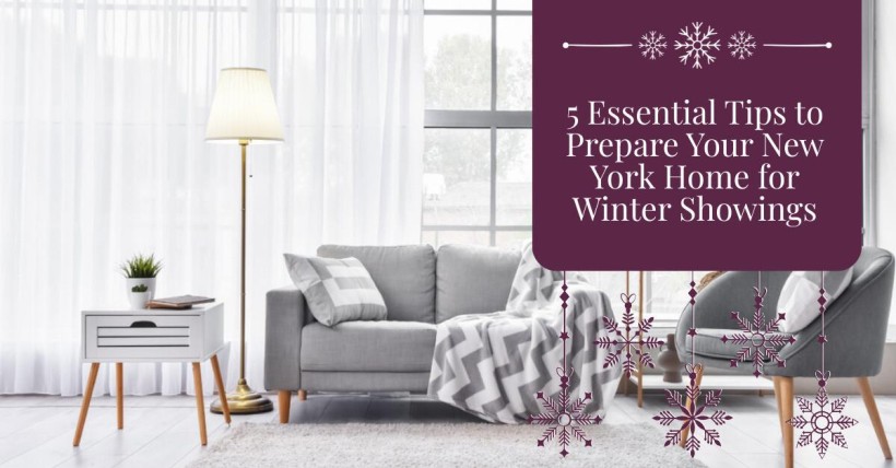 5 Essential Tips to Prepare Your New York Home for Winter Showings