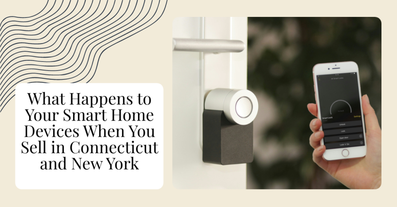 What Happens to Your Smart Home Devices When You Sell in Connecticut and New York