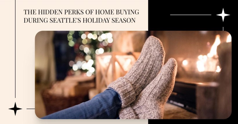 The Hidden Perks of Home Buying During Seattle's Holiday Season