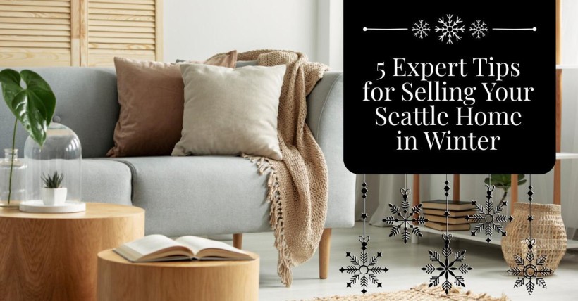 5 Expert Tips for Selling Your Seattle Home in Winter