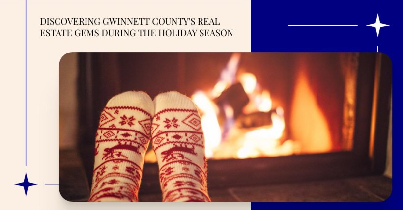 Discovering Gwinnett County's Real Estate Gems During the Holiday Season