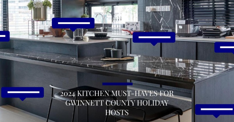 2024 Kitchen Must-Haves for Gwinnett County Holiday Hosts