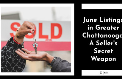 June Listings in Greater Chattanooga: A Seller's Secret Weapon