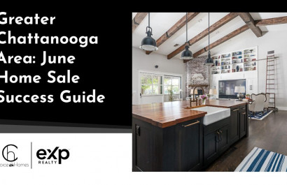 Greater Chattanooga Area: June Home Sale Success Guide