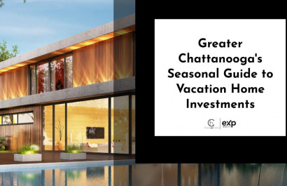 Greater Chattanooga's Seasonal Guide to Vacation Home Investments