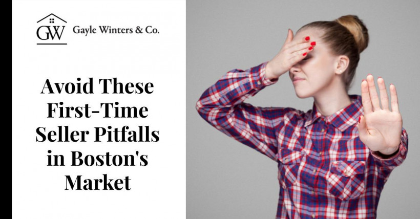 Avoid These First-Time Seller Pitfalls in Boston's Market