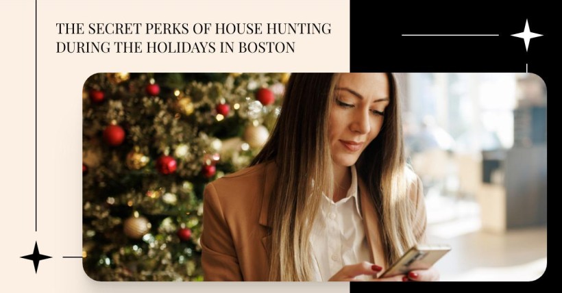 The Secret Perks of House Hunting During the Holidays in Boston