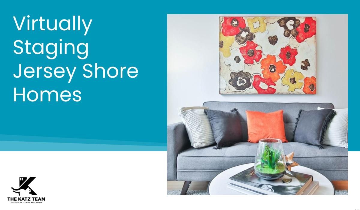 Virtually Staging Jersey Shore Homes
