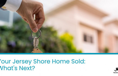 Your Jersey Shore Home Sold: What's Next?