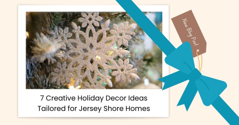 7 Creative Holiday Decor Ideas Tailored for Jersey Shore Homes