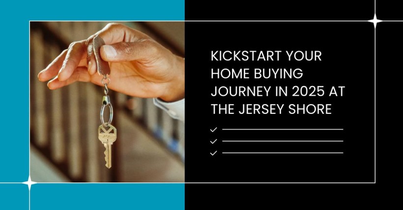 Kickstart Your Home Buying Journey in 2025 at the Jersey Shore