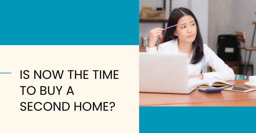 Is Now the Time to Buy a Second Home?