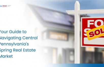 Your Guide to Navigating Central Pennsylvania's Spring Real Estate Market
