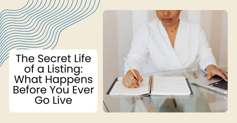 The Secret Life of a Listing: What Happens Before You Ever Go Live