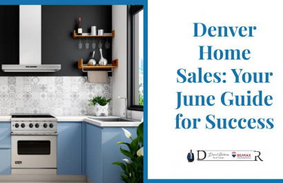 Denver Home Sales: Your June Guide for Success