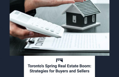 Toronto's Spring Real Estate Boom: Strategies for Buyers and Sellers