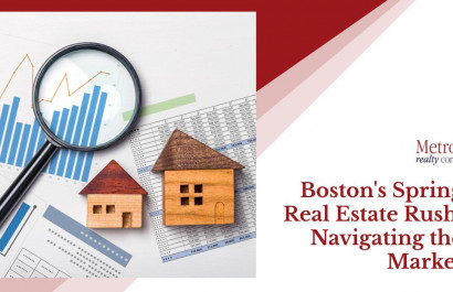 Boston's Spring Real Estate Rush: Navigating the Market