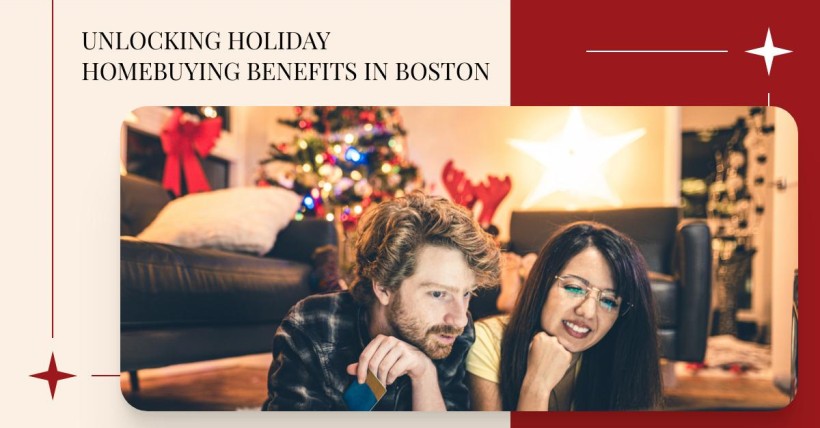 Unlocking Holiday Homebuying Benefits in Boston