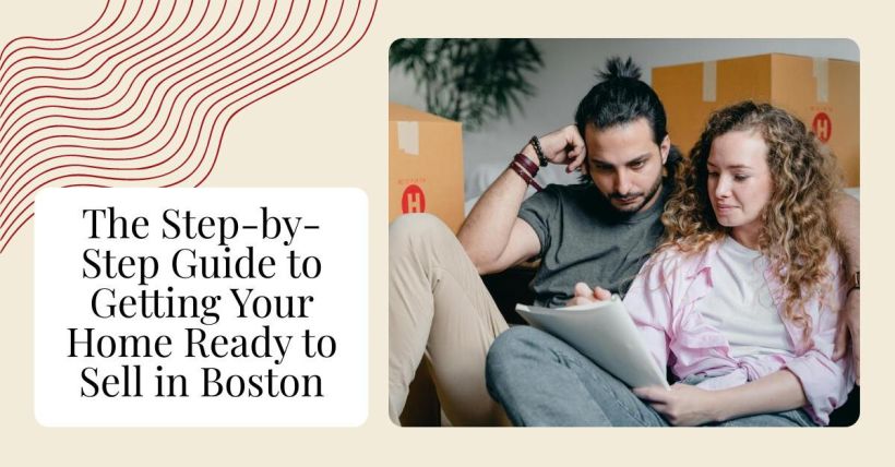 The Step-by-Step Guide to Getting Your Home Ready to Sell in Boston