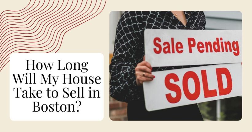 How Long Will My House Take to Sell in Boston?
