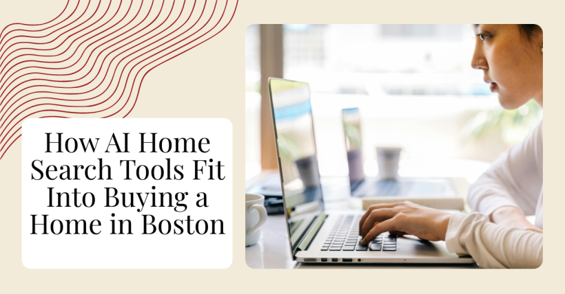 How AI Home Search Tools Fit Into Buying a Home in Boston