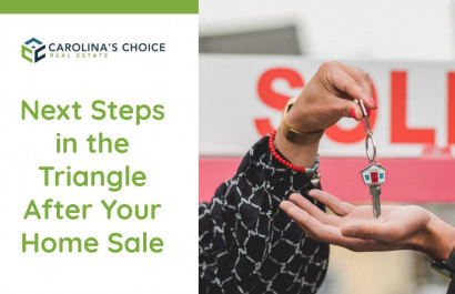 Next Steps in the Triangle After Your Home Sale