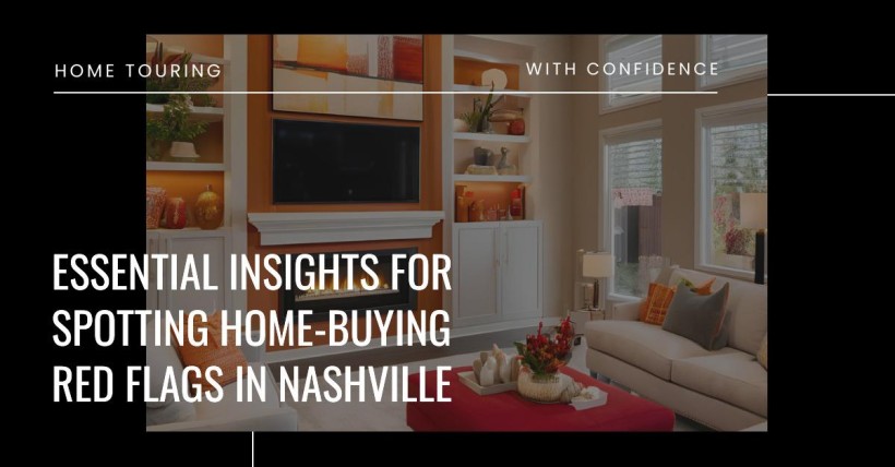 Essential Insights for Spotting Home-Buying Red Flags in Nashville