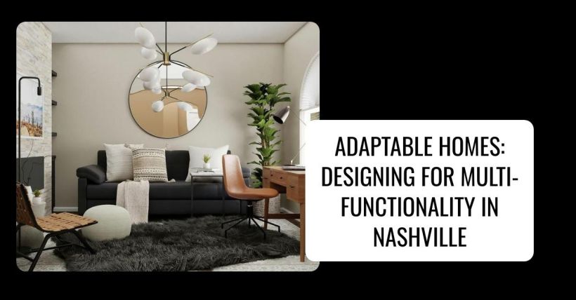 Adaptable Homes: Designing for Multi-Functionality in Nashville