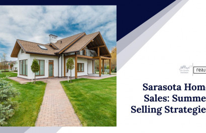 Sarasota Home Sales: Summer Selling Strategies