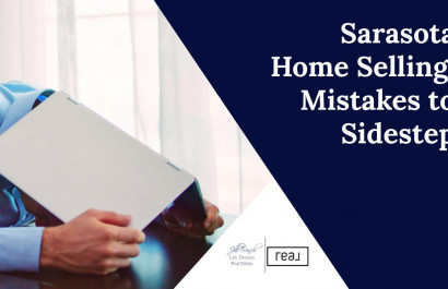 Sarasota Home Selling: Mistakes to Sidestep
