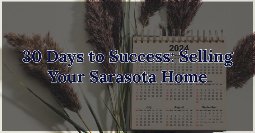 30 Days to Success: Selling Your Sarasota Home