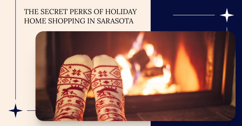 The Secret Perks of Holiday Home Shopping in Sarasota